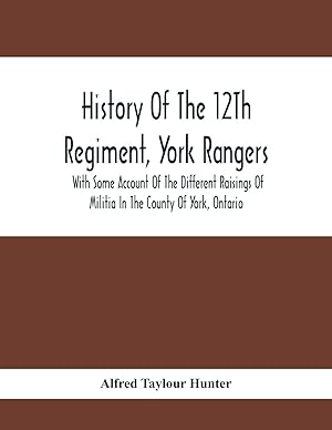 Seller image for History Of The 12Th Regiment, York Rangers for sale by moluna