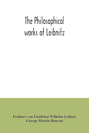 Imagen del vendedor de The philosophical works of Leibnitz a la venta por moluna