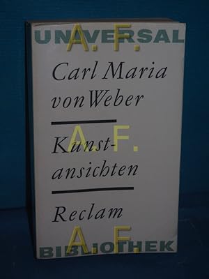 Bild des Verkufers fr Kunstansichten : ausgewhlte Schriften [Hrsg. von Karl Laux] / Reclams Universal-Bibliothek , Bd. 423 : Musik u. Musiktheater : autobiograph. u. musikkrit. Schriften zum Verkauf von Antiquarische Fundgrube e.U.