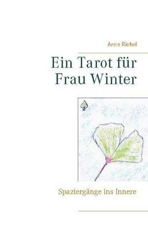 Bild des Verkufers fr Ein Tarot fr Frau Winter : Spaziergnge ins Innere zum Verkauf von AHA-BUCH GmbH