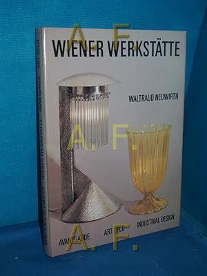 Imagen del vendedor de Wiener Werksttte : Avantgarde, Art Dco, Industrial Design , [Katalog zur Ausstellung "Wiener Werksttte - Avantgarde, Art Dco, Industrial Design" im sterreichischen Museum fr Angewandte Kunst, Wien (9.11.1984 - 27.1.1985)]. Waltraud Neuwirth. [bers. ins Engl.: Andrew Smith] a la venta por Antiquarische Fundgrube e.U.