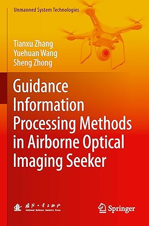 Imagen del vendedor de Guidance Information Processing Methods in Airborne Optical Imaging Seeker a la venta por moluna