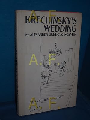 Imagen del vendedor de Krechinsky's Wedding: A Comedy in Three Acts a la venta por Antiquarische Fundgrube e.U.