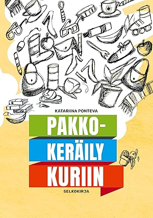 Seller image for Pakkokeraeily kuriin for sale by moluna