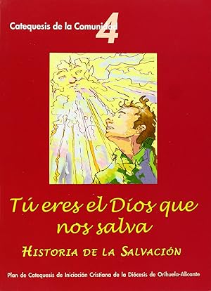 Seller image for T eres el Dios que nos salva : catequesis de la comunidad, for sale by Imosver