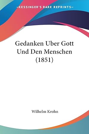 Imagen del vendedor de Gedanken Uber Gott Und Den Menschen (1851) a la venta por moluna
