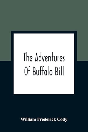 Seller image for The Adventures Of Buffalo Bill for sale by moluna