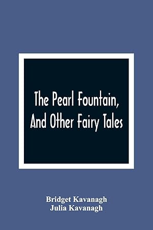 Seller image for The Pearl Fountain, And Other Fairy Tales for sale by moluna