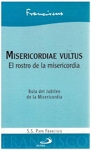 Imagen del vendedor de Misericordiae vultus. El rostro de la misericordia. Bula del Jubileo de la Misericordia a la venta por Librera Dilogo