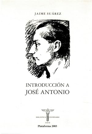 Imagen del vendedor de Introduccin a Jos Antonio a la venta por Librera Dilogo