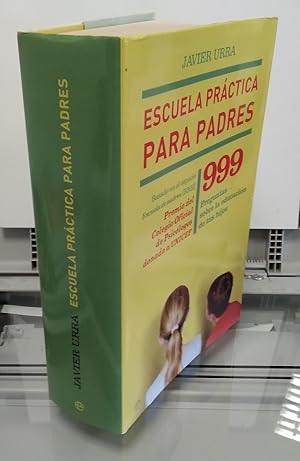 Imagen del vendedor de Escuela prctica para padre. 999 preguntas sobre la educacin de tus hijos a la venta por Librera Dilogo