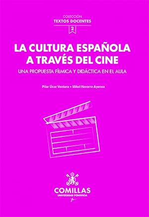 Imagen del vendedor de La cultura espaola a travs del cine Una propuesta flmica y didctica en el aula a la venta por Imosver