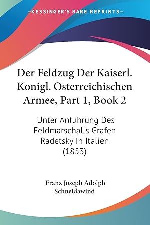 Bild des Verkufers fr Der Feldzug Der Kaiserl. Konigl. Osterreichischen Armee, Part 1, Book 2 zum Verkauf von moluna