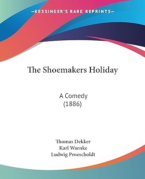 Seller image for The Shoemakers Holiday for sale by moluna
