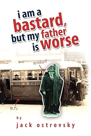 Seller image for I Am a Bastard, But My Father Is Worse for sale by moluna