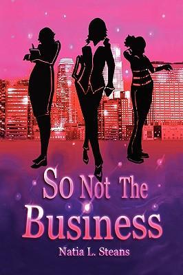 Bild des Verk�ufers f�r So Not the Business zum Verkauf von moluna