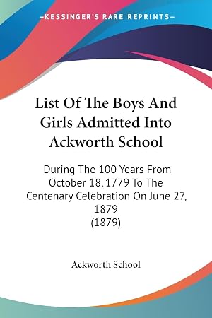 Bild des Verk�ufers f�r List Of The Boys And Girls Admitted Into Ackworth School zum Verkauf von moluna