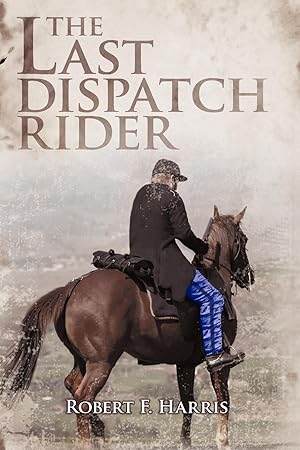 Bild des Verkufers fr The Last Dispatch Rider zum Verkauf von moluna