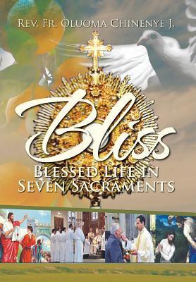 Seller image for Bliss (Blessed Life in Seven Sacraments) for sale by moluna