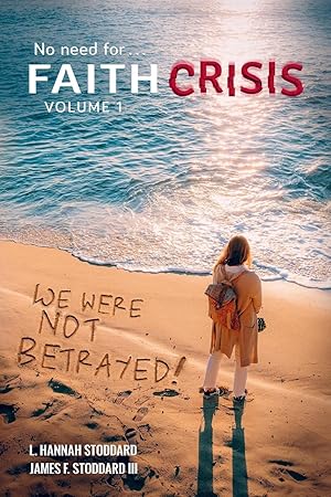 Bild des Verkufers fr Faith Crisis Vol. 1 - We Were NOT Betrayed! zum Verkauf von moluna