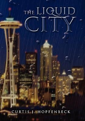 Seller image for The Liquid City for sale by moluna