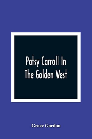 Seller image for Patsy Carroll In The Golden West for sale by moluna