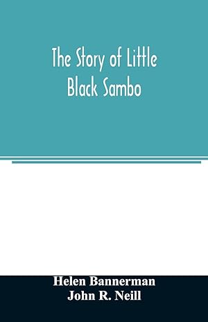 Seller image for The story of Little Black Sambo for sale by moluna
