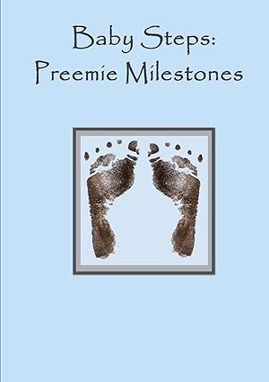 Bild des Verkufers fr Baby steps - Preemie Milestones - Blue zum Verkauf von moluna