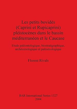 Immagine del venditore per Les petits bovid�s (Caprini et Rupicaprini) pl�istoc�nes dans le bassin m�diterran�en et le Caucase venduto da moluna