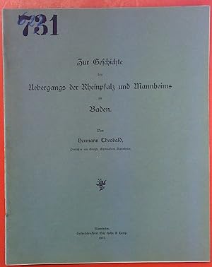 Imagen del vendedor de Zur Geschichte des Uebergangs der Rheinpfalz und Mannheims an Baden. a la venta por biblion2