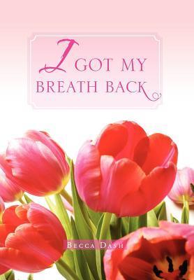 Seller image for I Got My Breath Back for sale by moluna