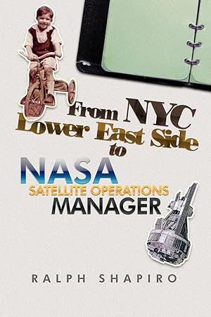 Seller image for From NYC Lower East Side to NASA Satellite Operations Manager for sale by moluna