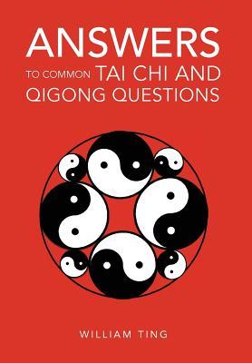 Bild des Verk�ufers f�r Answers to Common Tai Chi and Qigong Questions zum Verkauf von moluna
