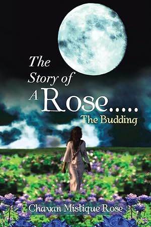 Bild des Verkufers fr The Story of a Rose.the Budding zum Verkauf von moluna