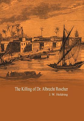 Seller image for The Killing of Dr. Albrecht Roscher for sale by moluna