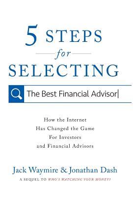 Image du vendeur pour 5 Steps for Selecting the Best Financial Advisor mis en vente par moluna