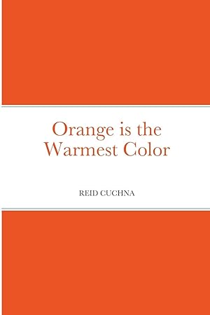 Seller image for Orange is the Warmest Color for sale by moluna