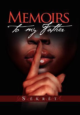 Seller image for Memoirs to My Father for sale by moluna