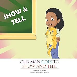 Imagen del vendedor de OLD MAN GOES TO SHOW AND TELL a la venta por moluna