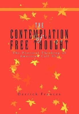 Image du vendeur pour The Contemplation of Free Thought mis en vente par moluna