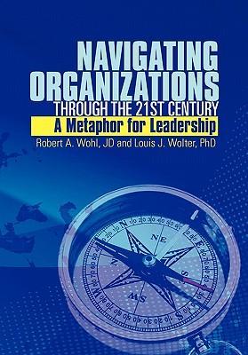 Imagen del vendedor de Navigating Organizations Through the 21st Century A Metaphor for Leadership a la venta por moluna