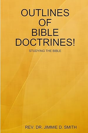 Image du vendeur pour OUTLINES OF BIBLE DOCTRINES! mis en vente par moluna