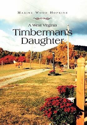 Seller image for A West Virginia Timberman\ s Daughter for sale by moluna