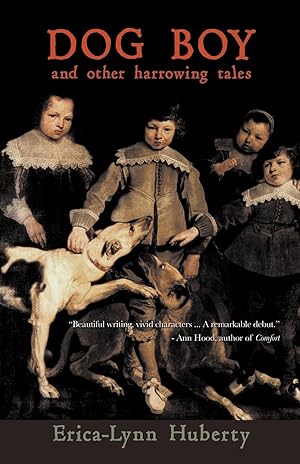 Seller image for Dog Boy and Other Harrowing Tales for sale by moluna