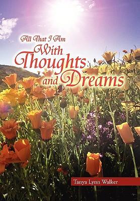 Bild des Verkufers fr All That I Am With Thoughts and Dreams zum Verkauf von moluna