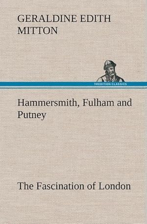 Bild des Verkufers fr Hammersmith, Fulham and Putney The Fascination of London zum Verkauf von AHA-BUCH GmbH