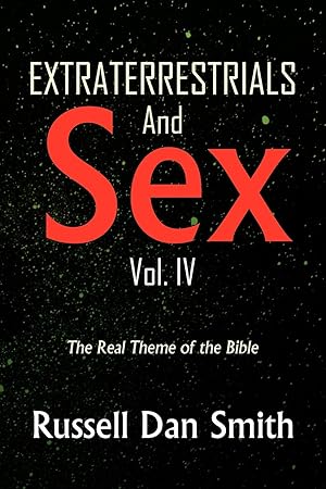 Seller image for Extraterrestrials and Sex for sale by moluna
