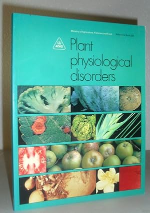 Plant Physiological Disorders - Ministry of Agriculture, Fisheries & Food Reference Book 223