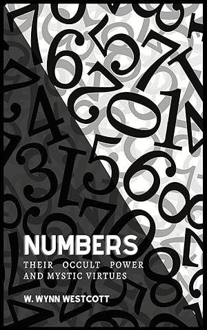 Seller image for NUMBERS, Their Occult Power And Mystic Virtues for sale by moluna