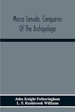 Seller image for Marco Sanudo, Conqueror Of The Archipelago for sale by moluna